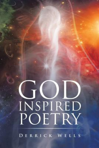 Kniha God Inspired Poetry DERRICK WELLS