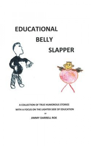 Könyv Educational Belly Slapper JIM ROE
