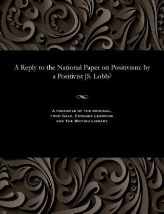 Libro Reply to the National Paper on Positivism A POSITIVISIT