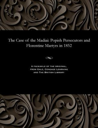 Carte Case of the Madiai WILLIAM P. LYON