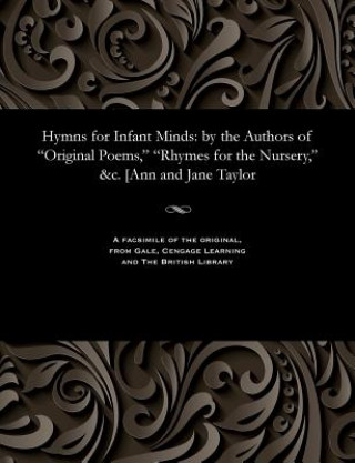 Kniha Hymns for Infant Minds JANE TAYLOR