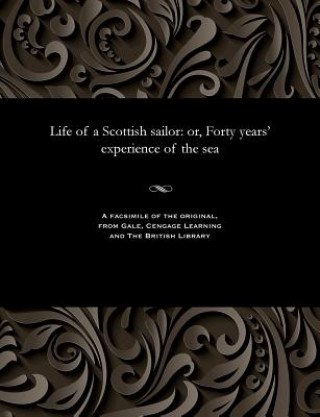 Kniha Life of a Scottish Sailor JOHN BAIN