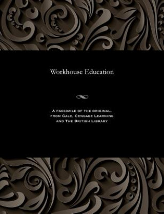 Книга Workhouse Education Various