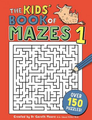 Книга Kids' Book of Mazes 1 Moore