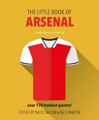 Carte Little Book of Arsenal Neil Martin