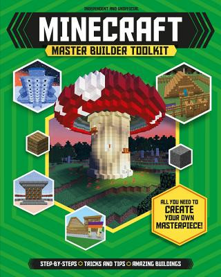 Книга Minecraft Master Builder Toolkit Juliet Stanley