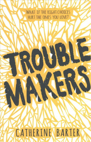 Knjiga Troublemakers Catherine Barter