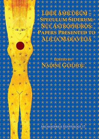 Książka Liber Amicorum-Speculum Siderum: Nut Astrophoros Nadine Guilhou