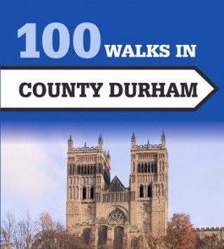 Buch 100 Walks in County Durham Gary Richardson