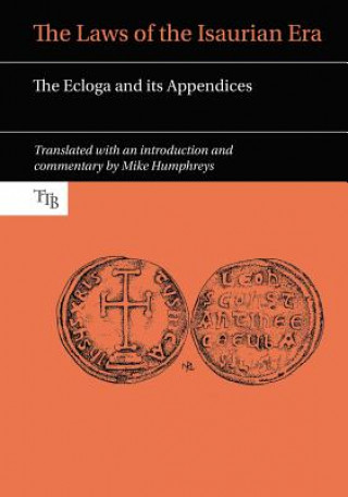 Könyv Laws of the Isaurian Era Mike Humphreys