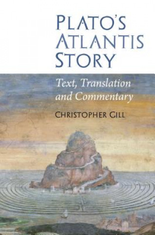 Knjiga Plato's Atlantis Story Christopher Gill