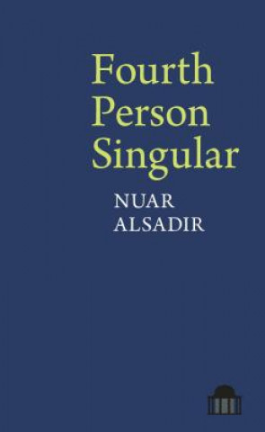 Livre Fourth Person Singular Nuar Alsadir