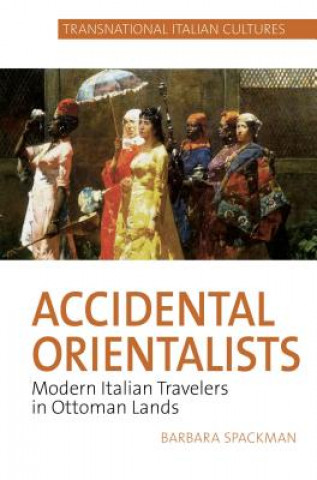 Buch Accidental Orientalists Barbara Spackman