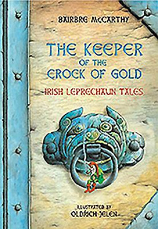 Kniha Keeper Of The Crock Of Gold Bairbre McCarthy