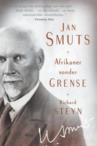 Könyv Jan Smuts: Afrikaner sonder grense RICHARD STEYN