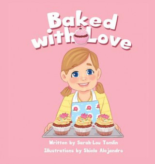 Kniha Baked with Love SARAH-LOU TOMLIN