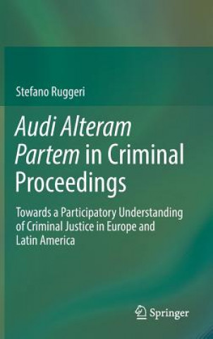 Kniha Audi Alteram Partem in Criminal Proceedings Stefano Ruggeri