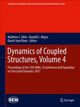 Libro Dynamics of Coupled Structures, Volume 4 Matthew S. Allen