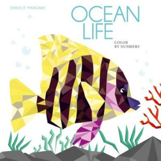 Книга Ocean Life: Color by Numbers Geometrical Artworks Daniele Margara