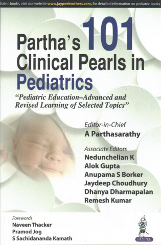 Kniha Partha's 101 Clinical Pearls in Pediatrics A. Parthasarathy