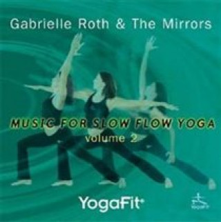 Audio Music For Slow Yoga Vol.2 Gabrielle & The Mirrors Roth