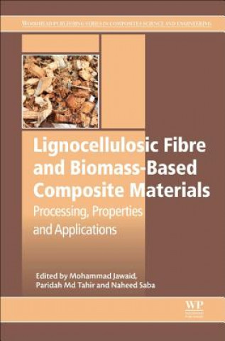 Book Lignocellulosic Fibre and Biomass-Based Composite Materials Mohammad Jawaid
