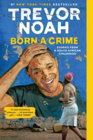 Könyv Born a Crime Trevor Noah