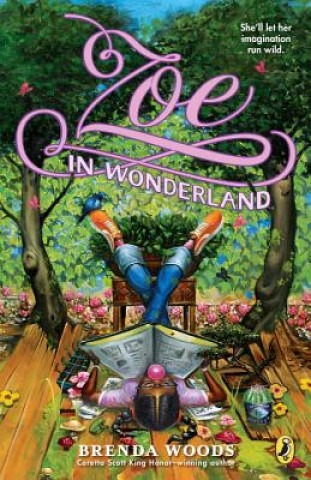 Kniha Zoe in Wonderland Brenda Woods