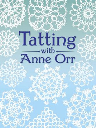 Книга Tatting with Anne Orr Anne Orr