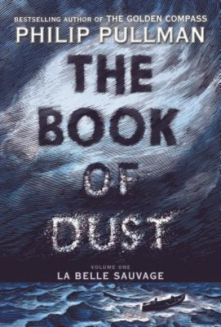 Kniha The Book of Dust: La Belle Sauvage (Book of Dust, Volume 1) Knopf Bfyr