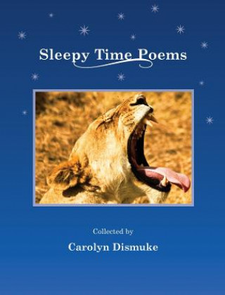 Knjiga Sleepy Time Poems Carolyn Dismuke