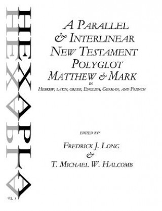 Kniha A Parallel & Interlinear New Testament Polyglot T. Michael W. Halcomb