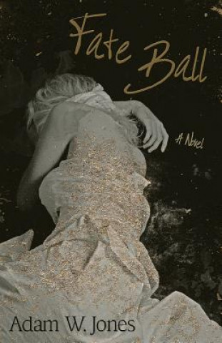 Buch Fate Ball Adam W Jones