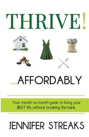 Книга Thrive! ... Affordably Jennifer Streaks