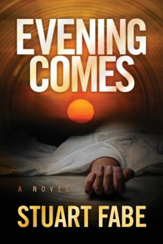 Buch Evening Comes Stuart A. Fabe