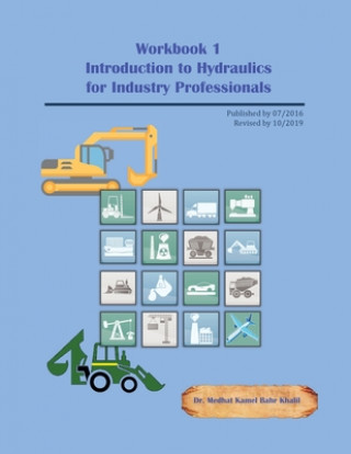 Kniha Introduction to Hydraulics for Industry Professionals Medhat Dr. Khalil