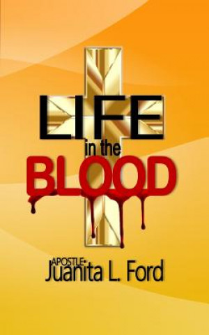 Kniha Life in the Blood Juanita L. Ford