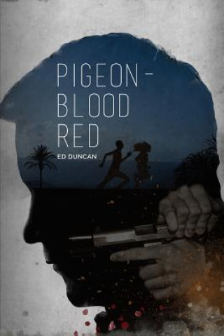 Kniha Pigeon-Blood Red Ed Duncan