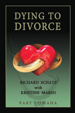 Książka Dying to Divorce Richard Schatz