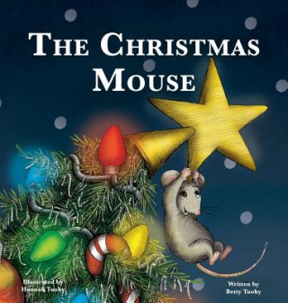 Książka The Christmas Mouse Betty Tuohy