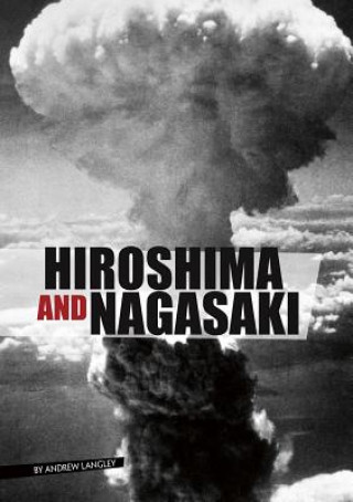 Könyv Hiroshima and Nagasaki Angie Peterson Kaelberer