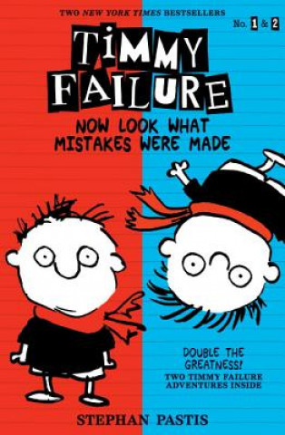 Kniha Timmy Failure: Now Look What Mistakes Were Made Stephan Pastis
