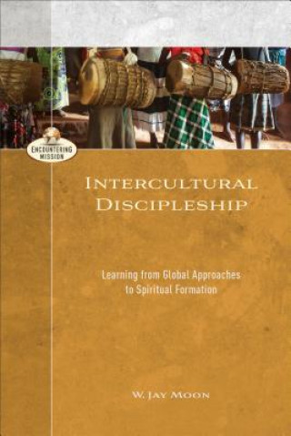 Kniha Intercultural Discipleship W. Jay Moon