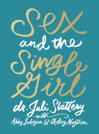 Kniha Sex and the Single Girl Juli Dr Slattery