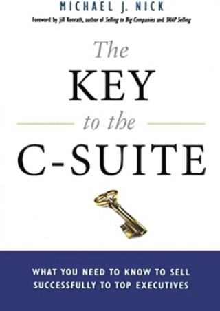 Buch Key to the C-Suite Michael J. Nick