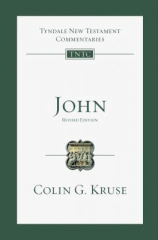 Knjiga John: An Introduction and Commentary Colin G. Kruse
