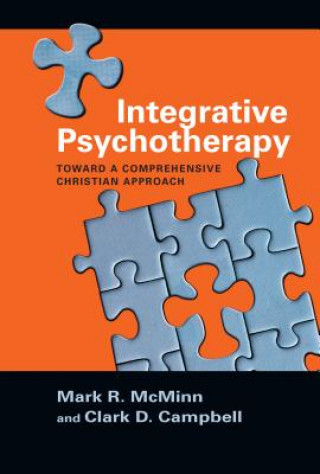 Книга Integrative Psychotherapy - Toward a Comprehensive Christian Approach Mark R. McMinn