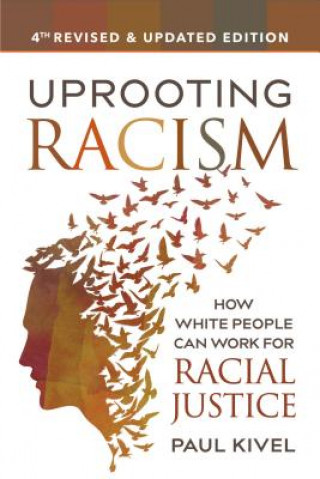 Kniha Uprooting Racism - 4th Edition Paul Kivel