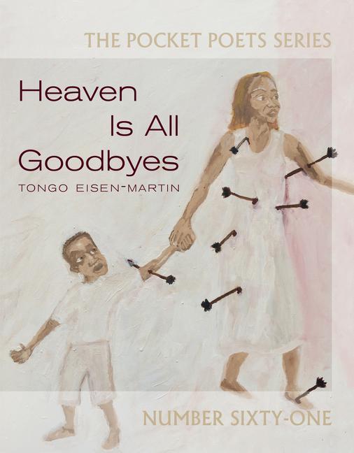 Kniha Heaven Is All Goodbyes Tongo Eisen-Martin