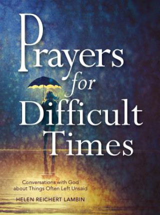 Boek PRAYERS FOR DIFFICULT TIMES Helen Reichert Lambin